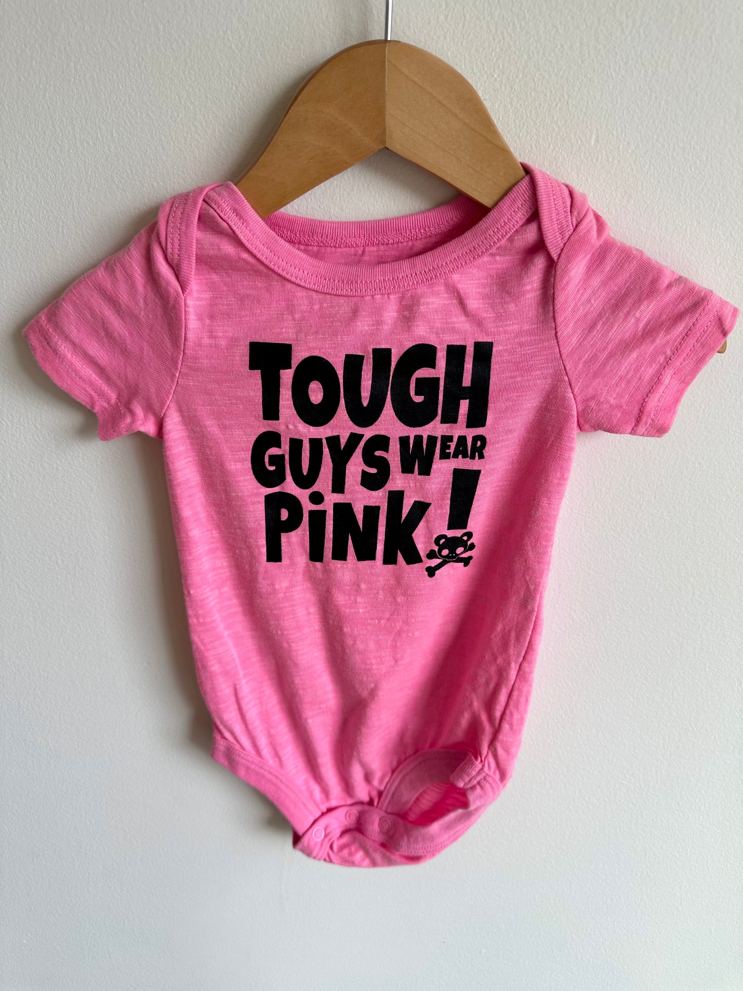 Tough Guys Wear Pink Bodysuit / 6-12m