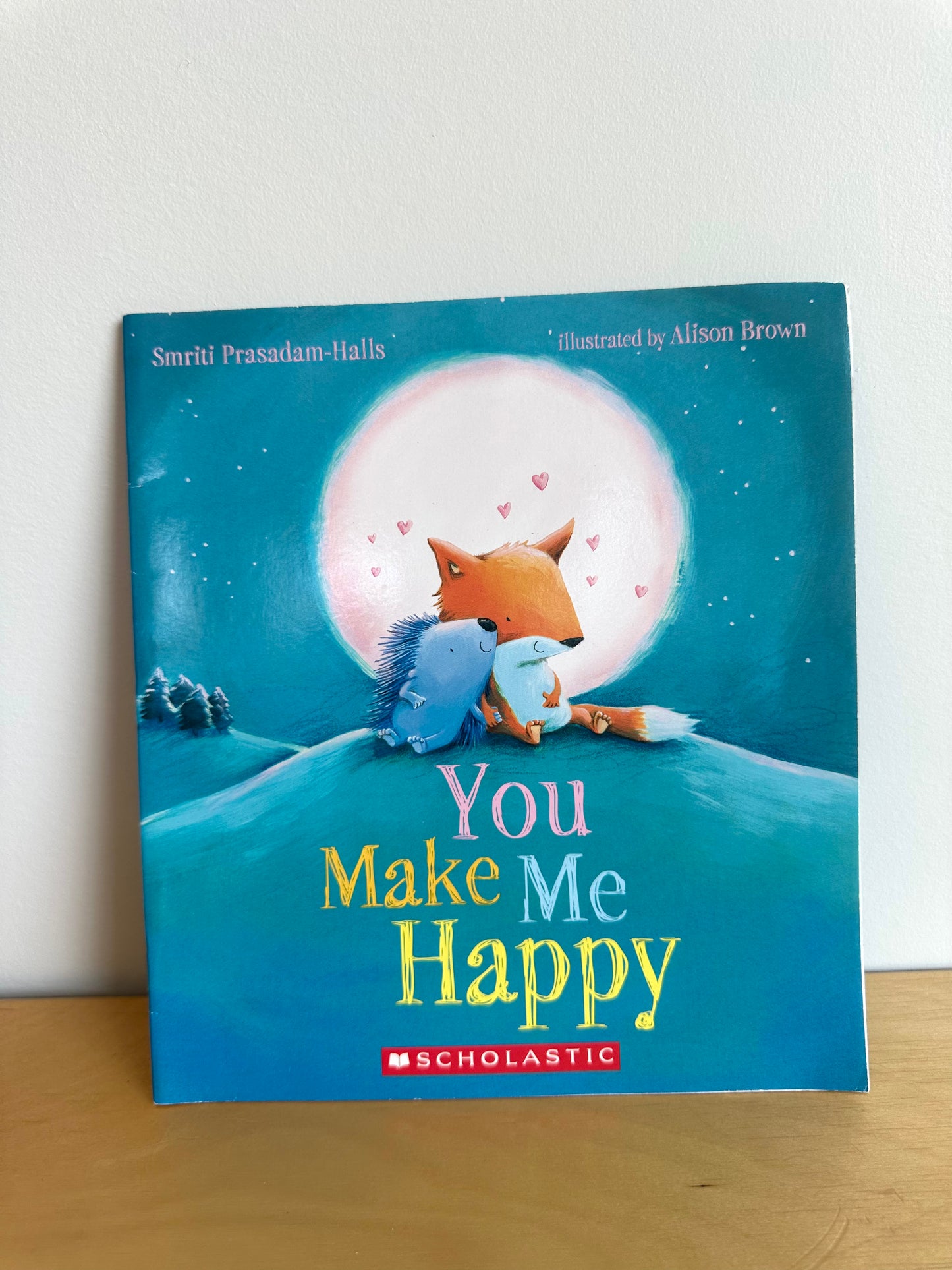 You Make Me Happy Softcover Book / 3-6 years
