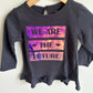 We Are The Future Top / 18-24m