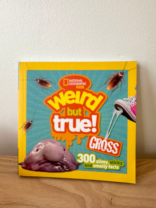 Weird But True Softcover Book / 6-12 years (No Shipping)