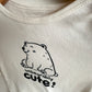 Unbearably Cute Bodysuit / 6-12m