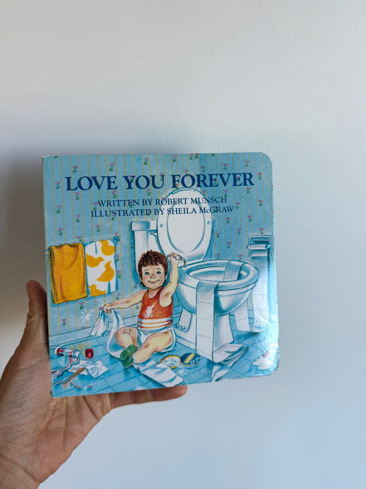 Love You Forever Board Book / 0-6 years