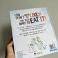 You Don't Have to Like It, You Just Have to Eat It Hardcover Book (No Shipping) / 3-6 years