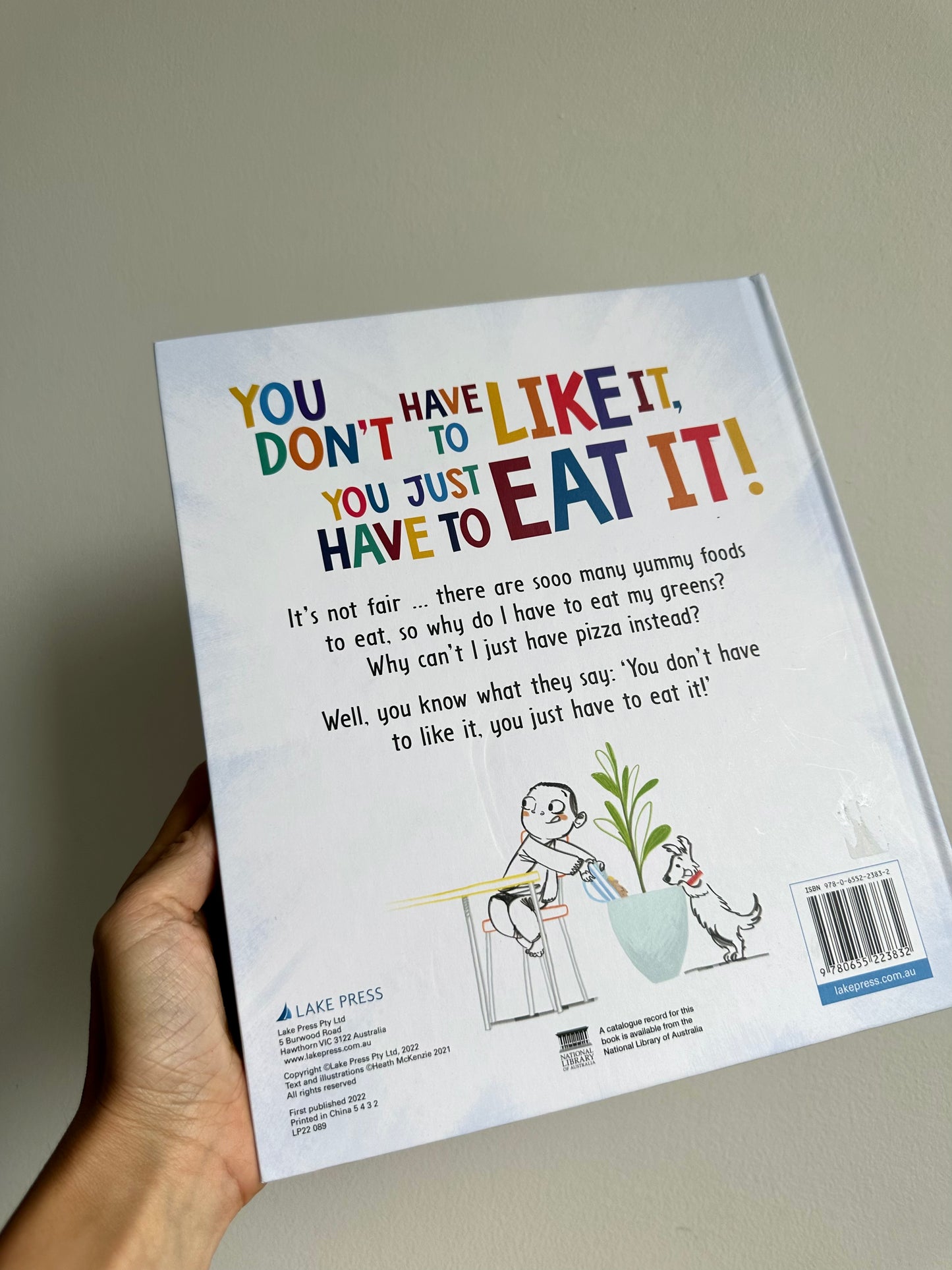 You Don't Have to Like It, You Just Have to Eat It Hardcover Book (No Shipping) / 3-6 years