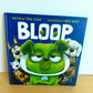 Bloop Book / 4-7 years (No Shipping)