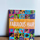 Fabulous Hair Book / 4-9 years (No Shipping)