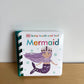 Touch + Feel Mermaid Board Book / 0-2 years