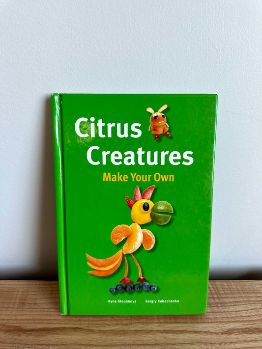 Citrus Creatures: Make Your Own Book / 3-12 years