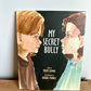 My Secret Bully Book / 6-9 years