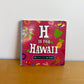 H Is For Hawaii Board Book / 0-3 years