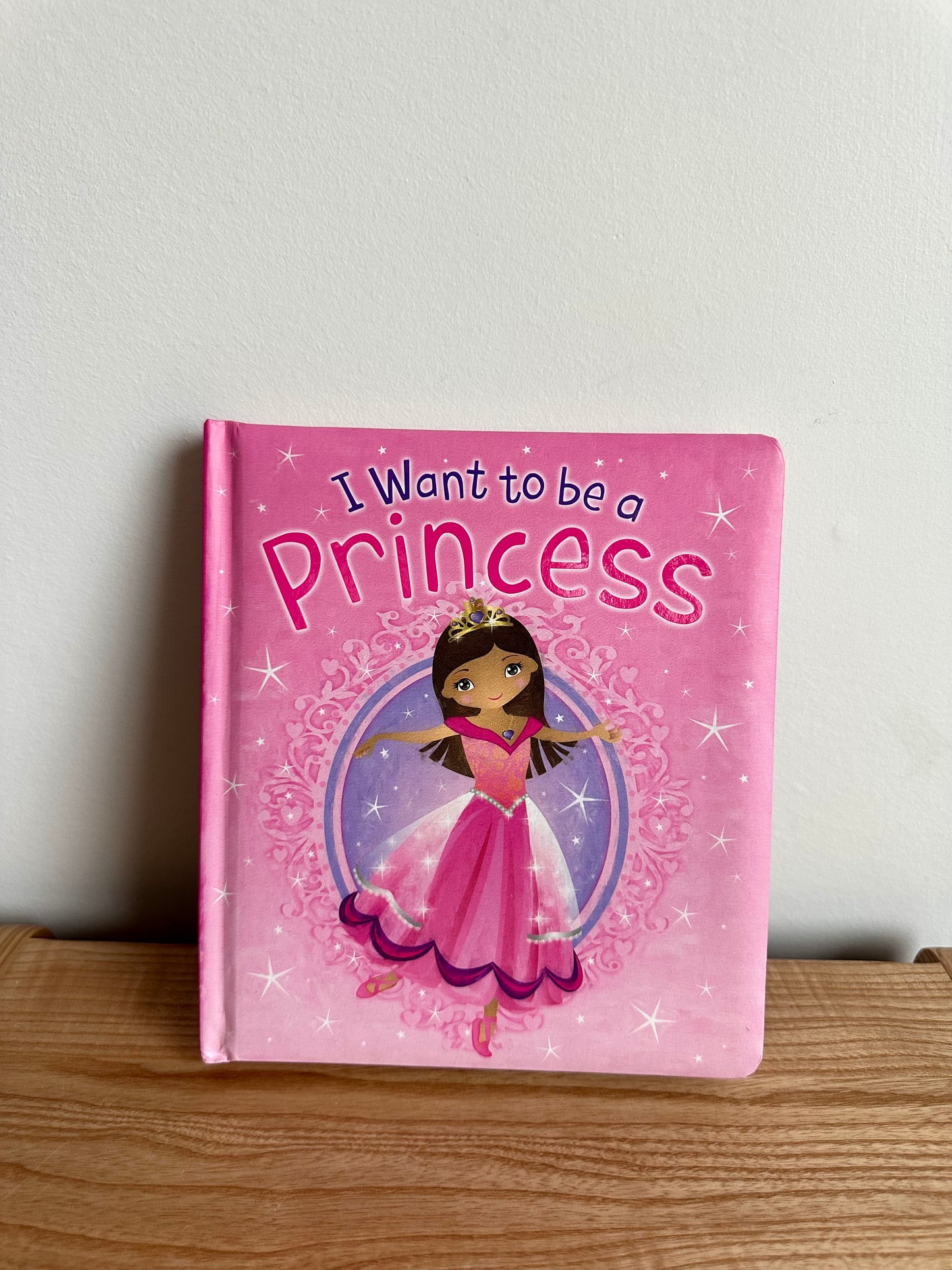 I Want to be a Princess Book / 2-5 years (No Shipping)