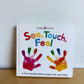 See, Touch, Feel Board Book / 0-2 years (No Shipping)