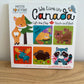 We Live in Canada Lift the Flap Board Book / 0-2 years