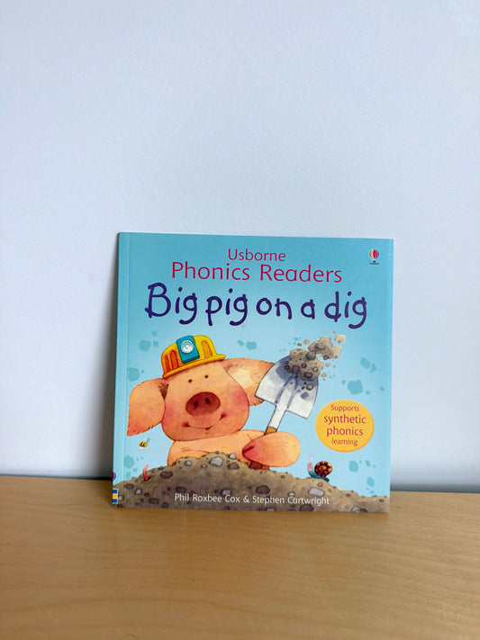 Big Pig on a Dig Softcover Readers Book / 2-5 years
