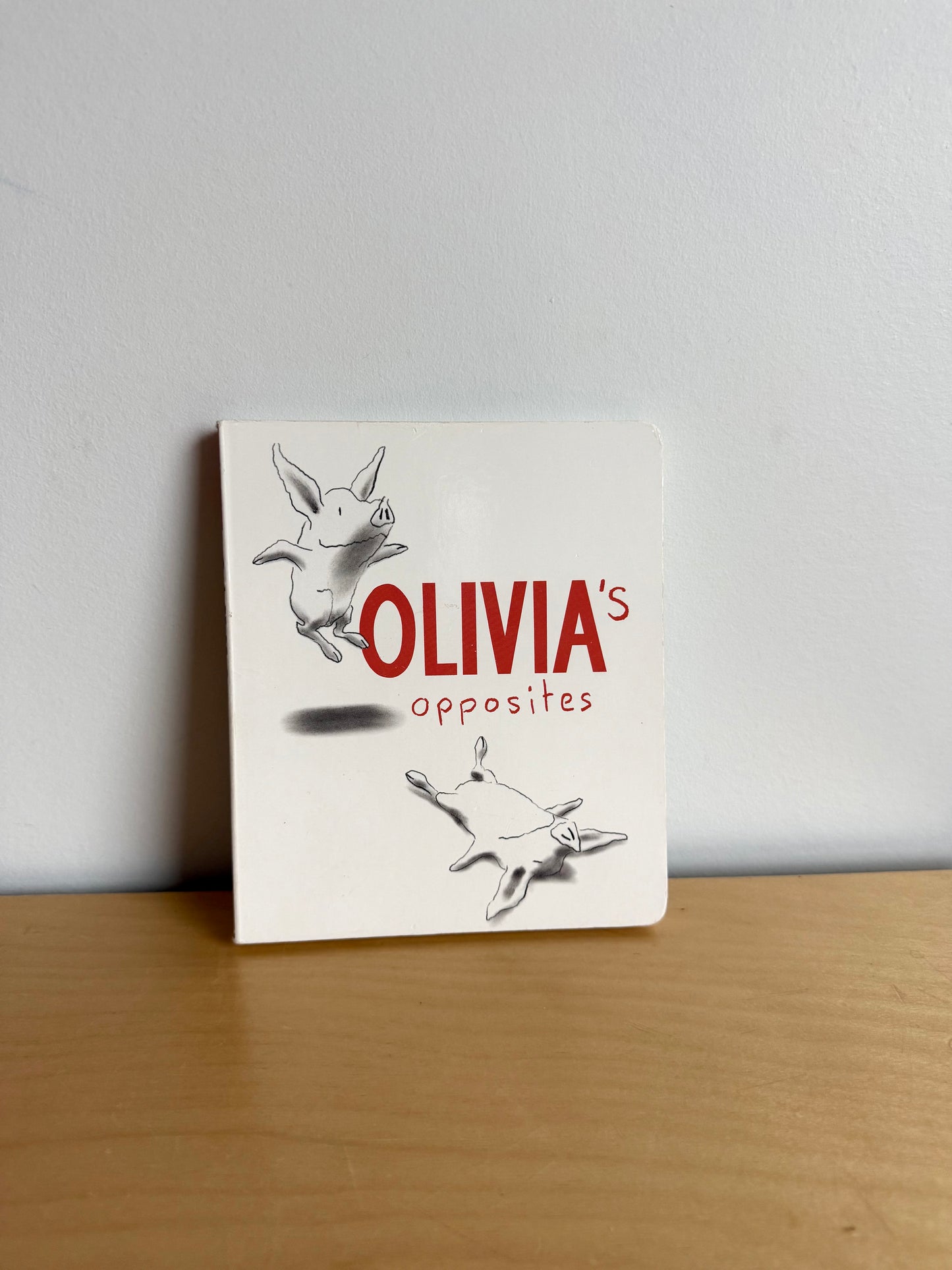 Olivia's Opposites Book / 0-2 years