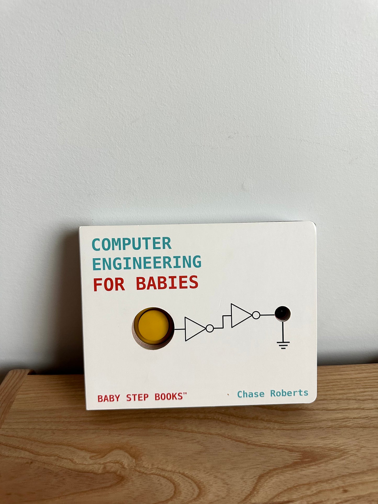 Computer Engineering for Babies Board Book / 0-2 years