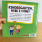 Kindergarten, Here I Come! Softcover Book / 3-5 years