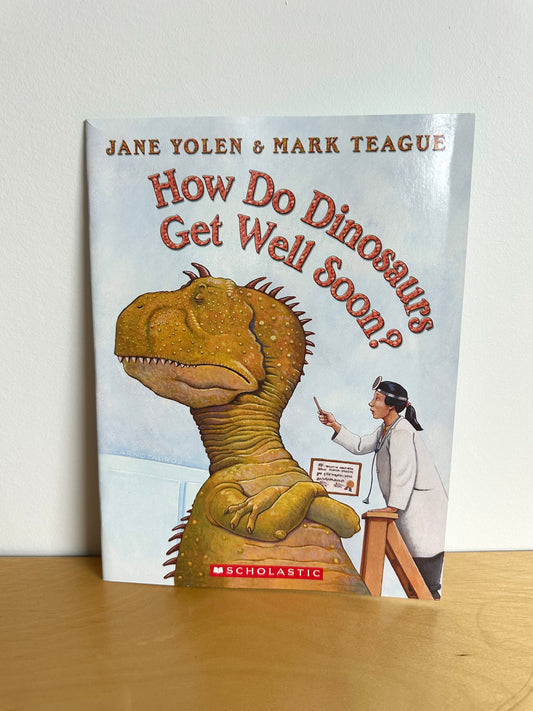 How to Dinosaurs Get Well Soon? Softcover Book / 3-7 years