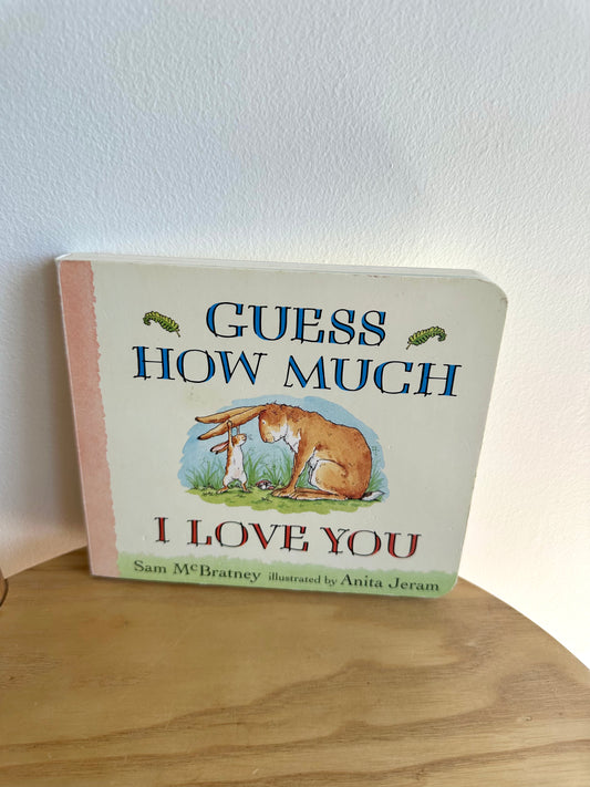 Guess How Much I Love You Board Book / 2-4 years