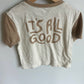 It's All Good Top / 2-3T