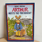 Arthur Meets The President Book / 3-8 years