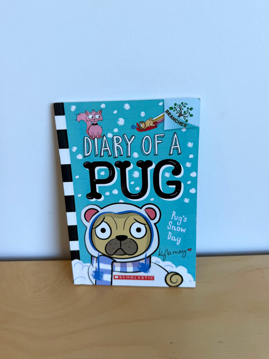 Pug’s Snow Day Book: (Diary of a Pug #2) / 6-8 years