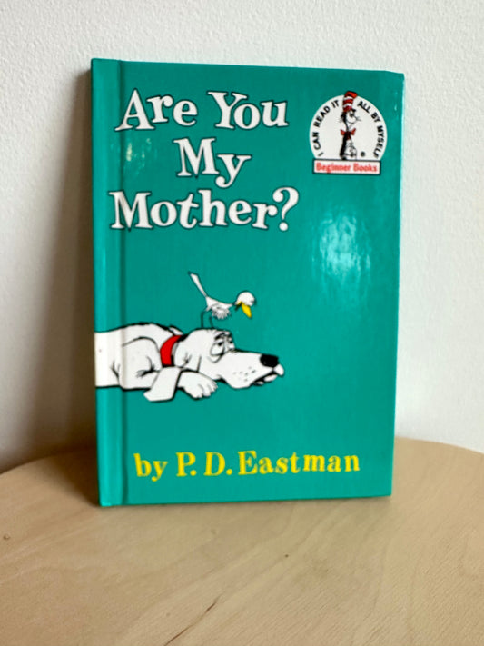 Dr. Seuss Are You My Mother Hardcover Book / 3-5 years