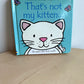 That's Not My Kitten Board Book / 0-2 years