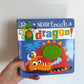 Never Touch a Dragon Board Book / 0-3 years