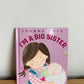 I'm A Big Sister Book / 0-3 years