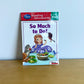 So Much to Do! 1 Softcover Book / 3-5 years
