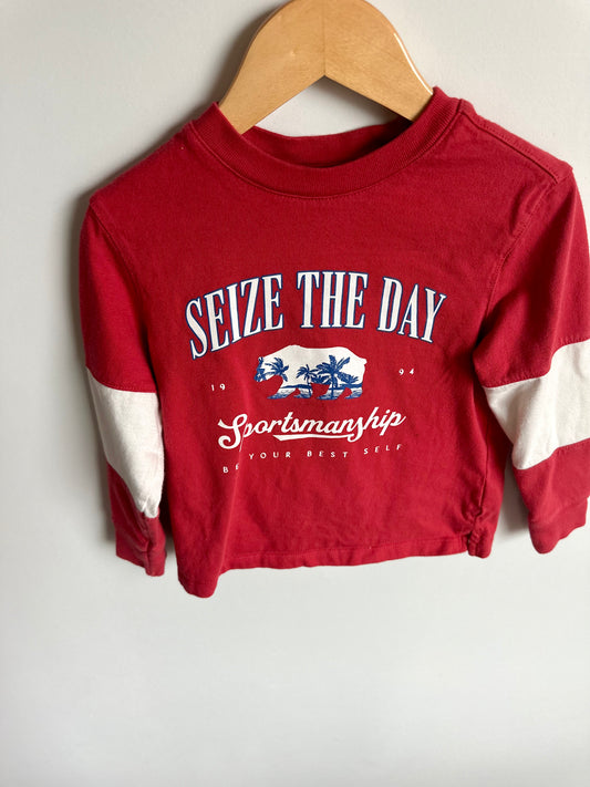 Seize The Day Shirt  / 4T