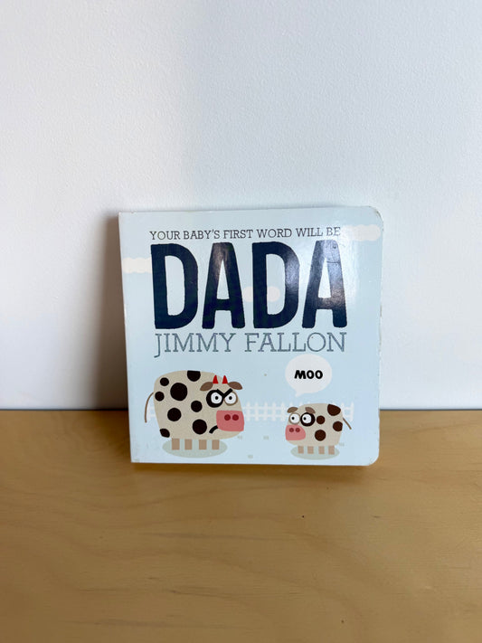 Baby's First Word Will Be Dada Book / 0-1 years