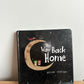 The Way Back Home Hardcover Book / 4-8 years