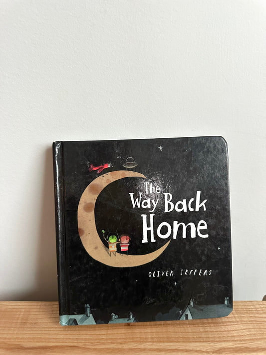 The Way Back Home Hardcover Book / 4-8 years