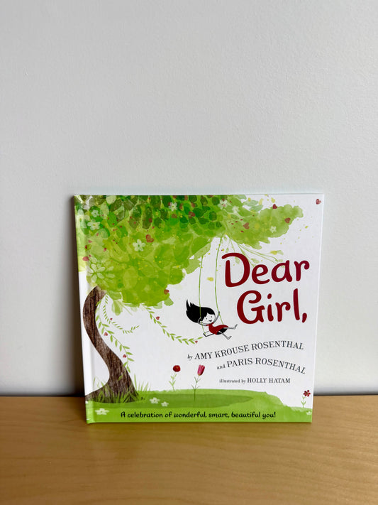 Dear Girl Hardcover Book / 2-6 years