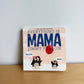 Everything Is Mama Book / 0-2 years