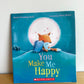 You Make Me Happy Softcover Book / 3-6 years