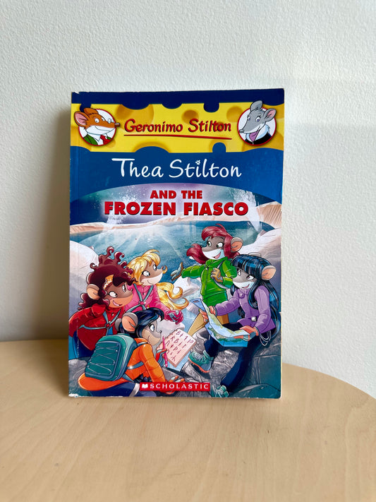 Geronimo Stilton/Thea Stilton-Frozen Fiasco Softcover / 6+ years