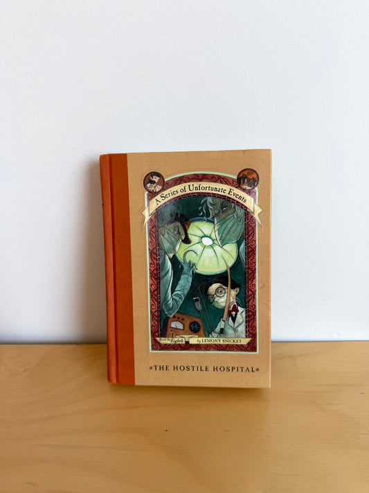 The Hostile Hospital (A Series of Unfortunate Events) Hardcover Book / 8-12 years