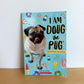 I Am Doug The Pug Book / 4-8 years