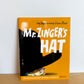 Mr. Zinger's Hat Book / 4-6 years