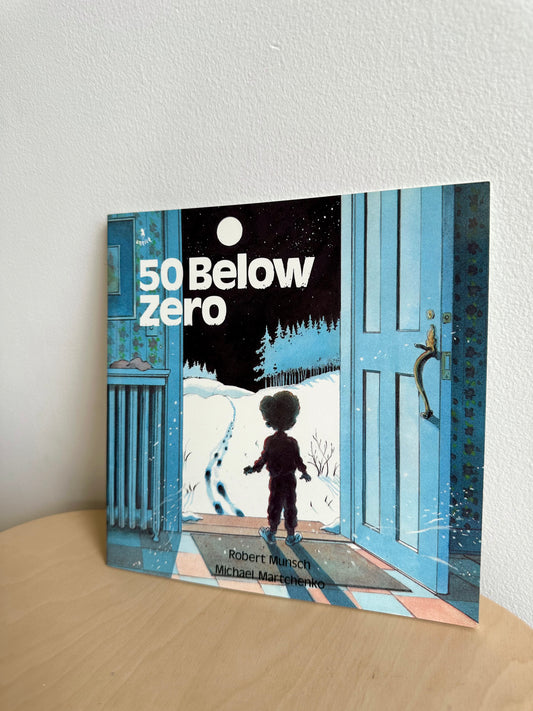 50 Below Zero Softcover Book / 2-5 years