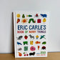 Eric Carle's Book of Many Things Hardcover (No Shipping) / 0-5 years