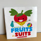 Fruits in Suits Softcover Book / 0-5 years