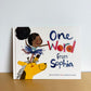 One Word from Sophia Hardcover Book / 0-2 years