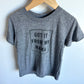 Gray t-shirt with 'Got it from my mama'