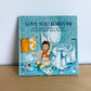 Love You Forever Book / 0-6 years