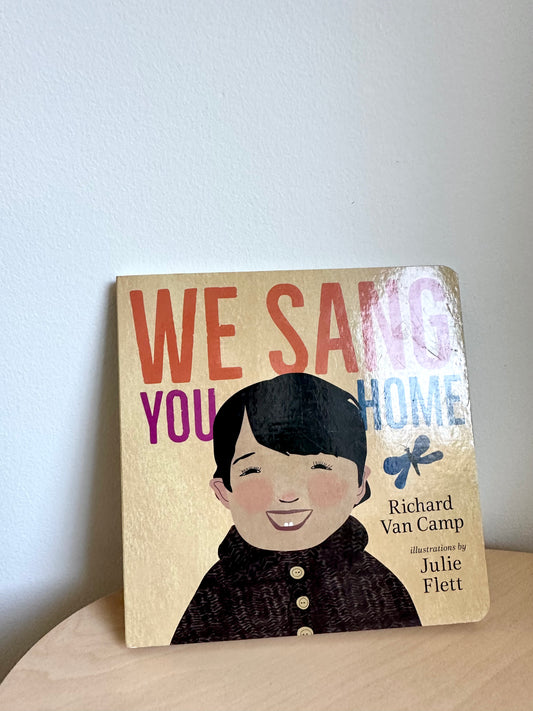 We Sang You Home Board Book / 0-2 years