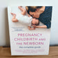 Pregnancy Childbirth and The Newborn Book (No Shipping)